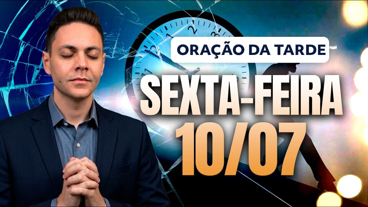 Capa do vídeo "🌅ORAÇÃO DA TARDE 10/07 - Pastor Fernando Branco" do canal Pr Fernando Branco